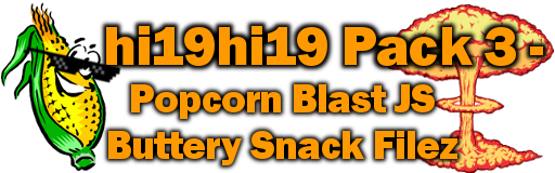 Banner for hi19hi19 Pack 3 - Popcorn Blast JS Buttery Snack Filez