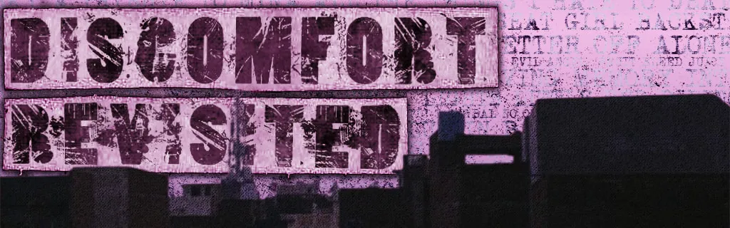 Discomfort Revisited banner